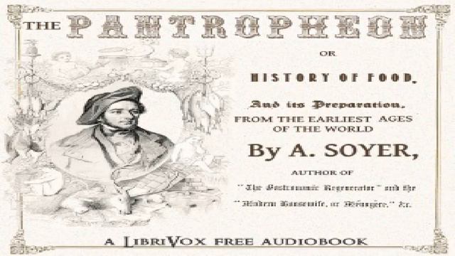 Pantropheon | Alexis Soyer | Cooking | Audiobook full unabridged | English | 6/10 смотреть онлайн