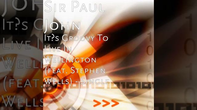 It s Groovy to Live in Wellington: Feat Stephen Wells смотреть онлайн