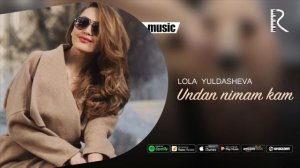 Lola Yuldasheva - Undan nimam kam (Official music)