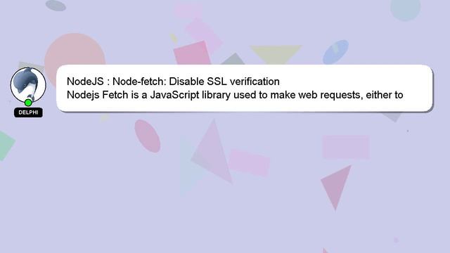 NodeJS : Node-fetch: Disable SSL verification смотреть онлайн