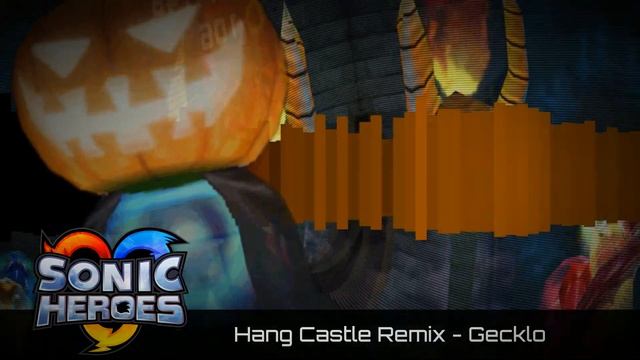 ♫【Sonic Heroes】 - Hang Castle Remix | Gecklo смотреть онлайн