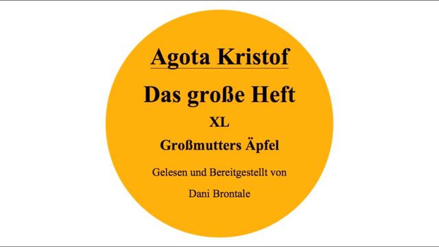 Agota Kristof • Das Große Heft • Kapitel 40 • Großmutters Äpfel • Hörbuch • Lesung смотреть онлайн