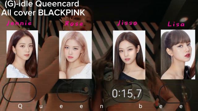 Queencard 퀸카 G I-DLE All Cover BLACKPINK