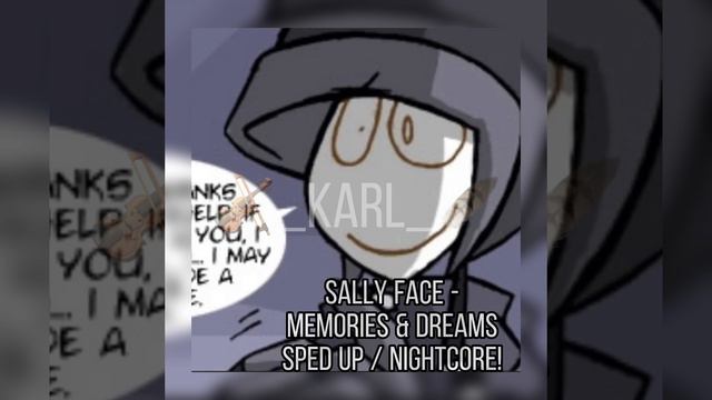 Sally Face - Memories & Dreams Sped up / nightc0re! смотреть онлайн