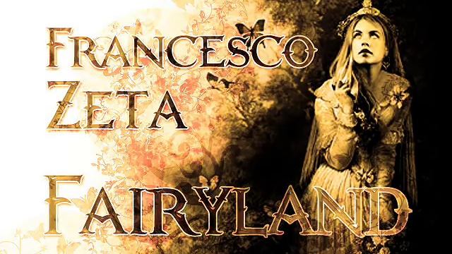 Francesco Zeta - Fairyland смотреть онлайн