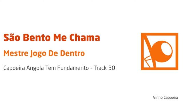 Basic Capoeira Songs: São Bento Me Chama смотреть онлайн