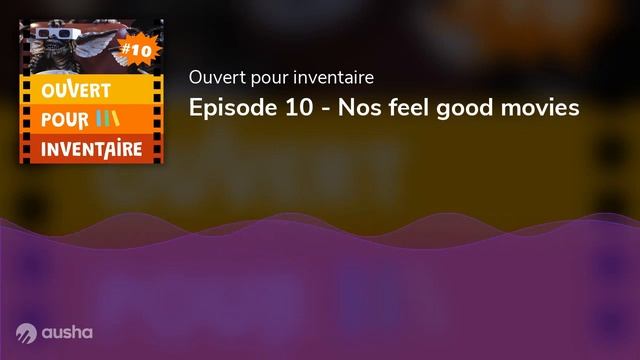 Episode 10 - Nos feel good movies смотреть онлайн