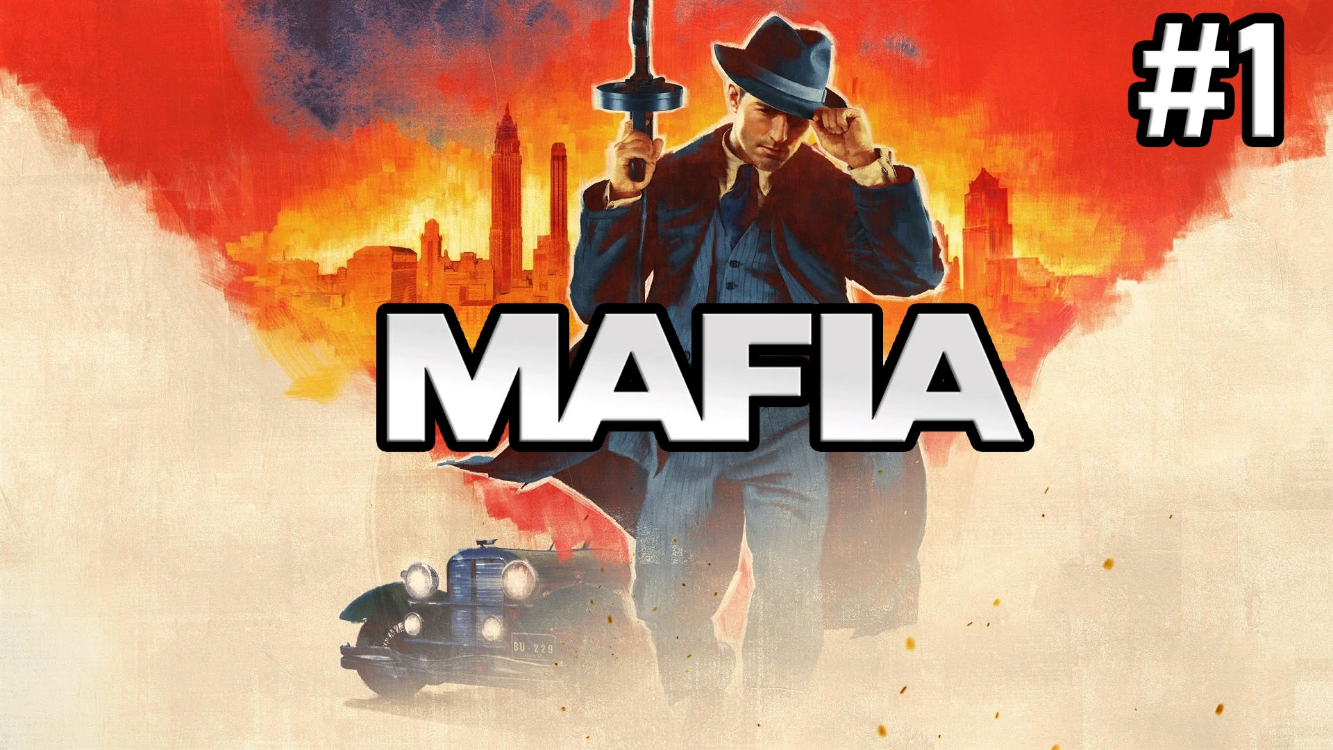 Прохождение Mafia #1