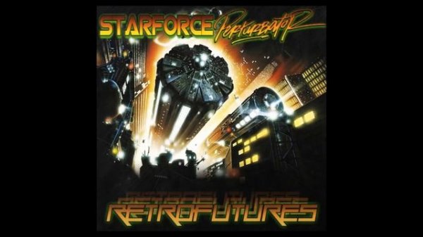 STARFORCE and PERTURBATOR - Retrofutures (HD)