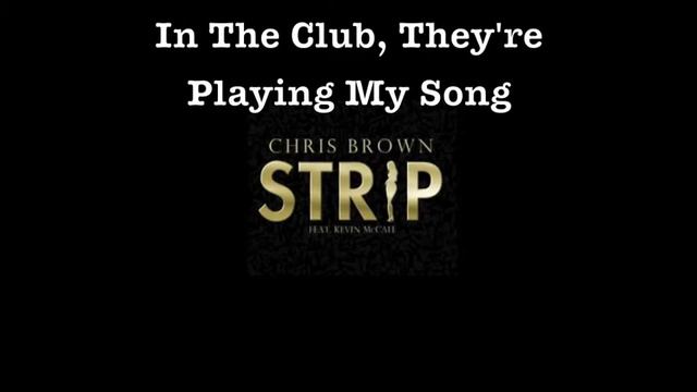 Chris Brown Feat. Kevin McCall - Strip (Lyrics)