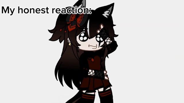 "My honest reaction" || Gacha club || смотреть онлайн