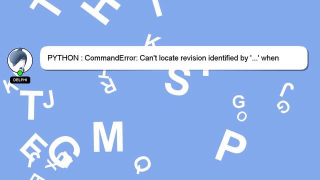 PYTHON : CommandError: Can't locate revision identified by '...' when migrating using Flask-Migrate смотреть онлайн