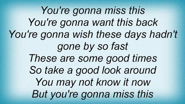 Trace Adkins - You're Gonna Miss This Lyrics смотреть онлайн