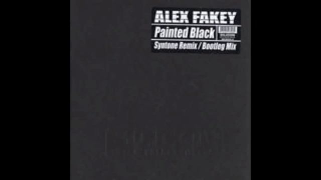 Alex Fakey - Painted Black (Syntone Edit) смотреть онлайн