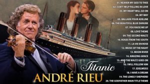 André Rieu Greatest Hits 2024🎶The Best of André Rieu Violin Playlist🎻André Rieu Top 20 Violin Music