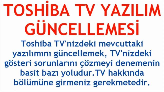 Toshiba TV Yazılım Güncellemesi Nasıl Yapılır? смотреть онлайн