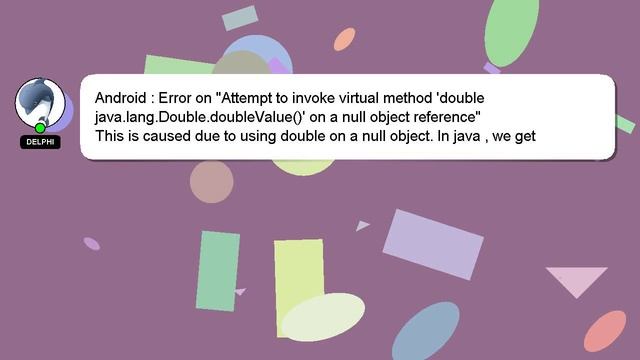 Android : Error on "Attempt to invoke virtual method 'double java.lang.Double.doubleValue()' on a n смотреть онлайн