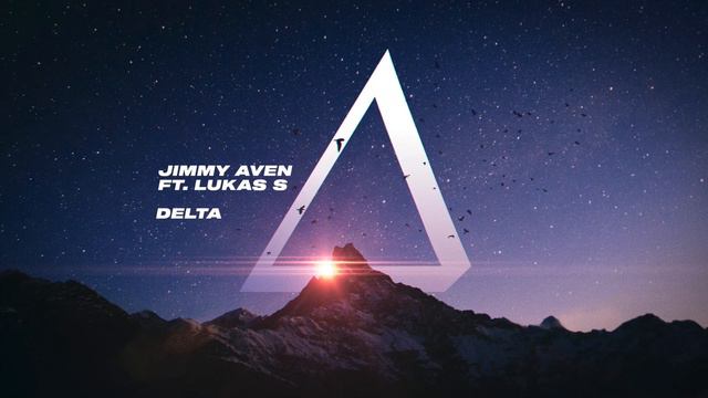 Jimmy Aven - Delta (feat. Lukas S) смотреть онлайн