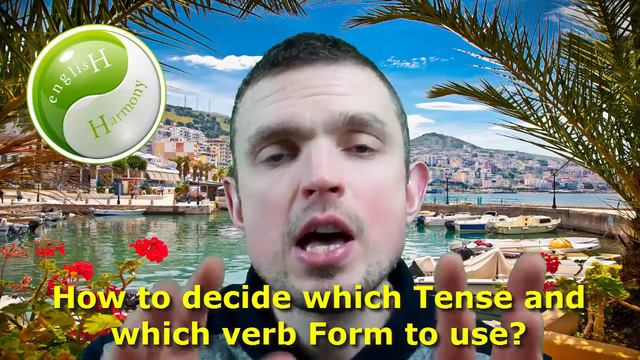 How to decide which Tense and which verb Form to use? смотреть онлайн