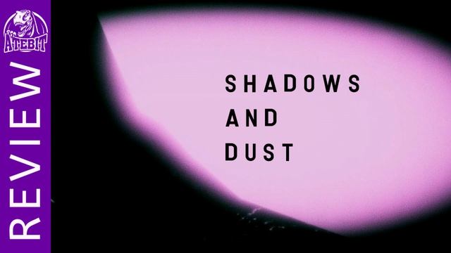 Shadows & Dust Review смотреть онлайн