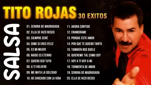 GRANDES CANCIONES DE LA TITO ROJAS SALSA ROMANTICA MIX 2022 VIEJITAS PERO BONITAS SALSA ROMANTIC смотреть онлайн