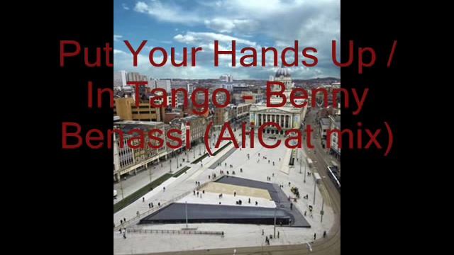 Put Your Hands Up/In Tango - benny benassi ( AliCat mix ) смотреть онлайн