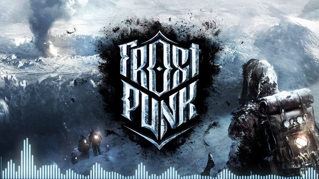 프로스트 펑크 FrostPunk [Music]