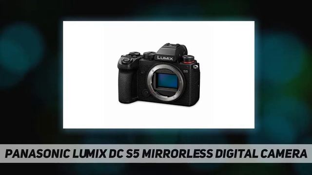Panasonic Lumix DC S5 Mirrorless Digital Camera AZ Review смотреть онлайн
