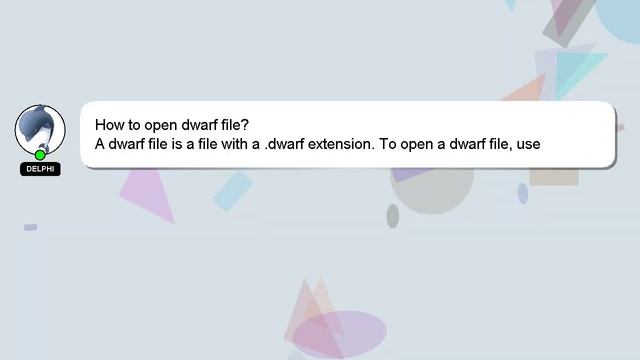 How to open dwarf file? смотреть онлайн