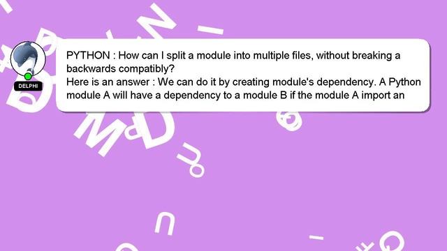 PYTHON : How can I split a module into multiple files, without breaking a backwards compatibly? смотреть онлайн