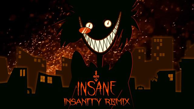 INSANE (Insanity Remix) - Black Gryph0n & Baasik