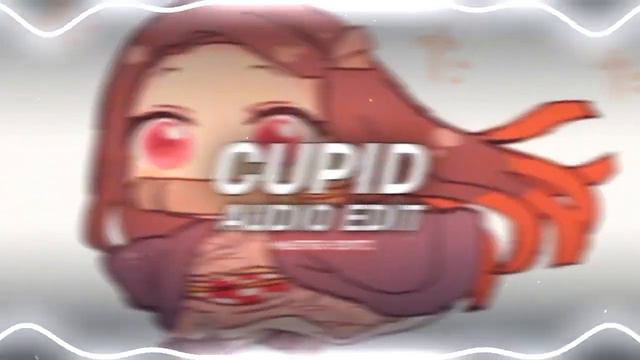 Cupid (twin version) sped up - fifty fifty [edit audio] смотреть онлайн