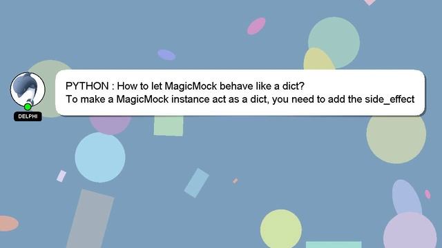 PYTHON : How to let MagicMock behave like a dict? смотреть онлайн