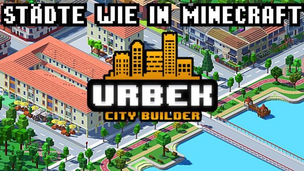 Urbek City Builder : [ Новое начало ]  Часть 1