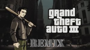Фоновая музыка - «GTA 3 - Main Theme Remix»