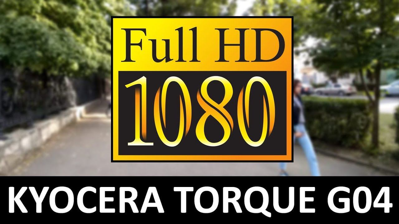 KYOCERA TORQUE G04 1080p video смотреть онлайн