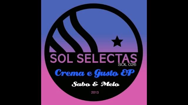 Sabo & Melo - Crema e Gusto смотреть онлайн