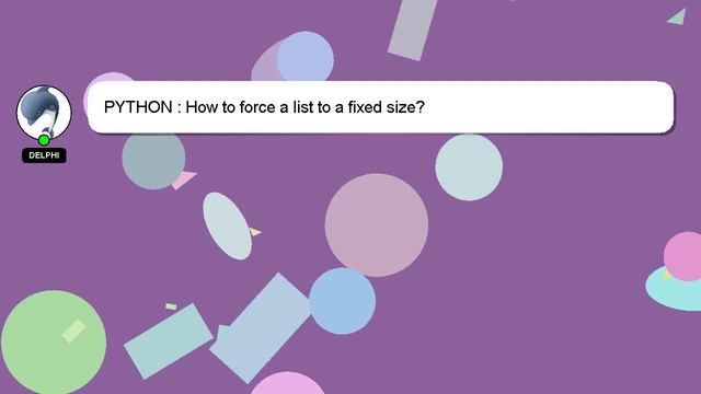 PYTHON : How to force a list to a fixed size? смотреть онлайн