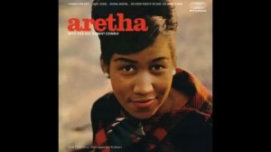 Today I Sing The Blues - Aretha Franklin (1960)