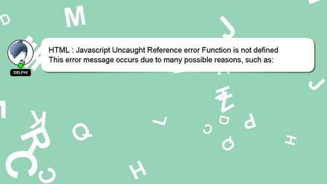 HTML : Javascript Uncaught Reference error Function is not defined смотреть онлайн