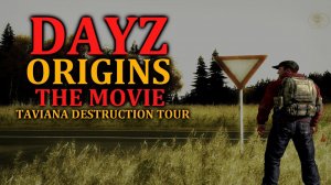 Dayz Origins  - Фильм от CrazyBlackStoneNR1