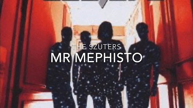 The Szuters “Mr Mephisto” смотреть онлайн
