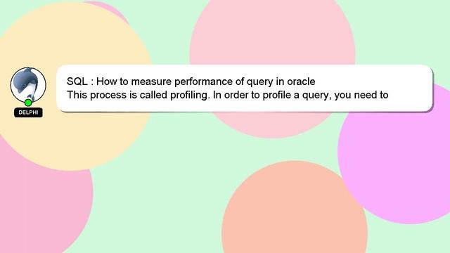 SQL : How to measure performance of query in oracle смотреть онлайн