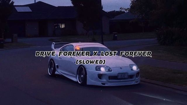 Sergio Valentino - Drive Forever x Lost Forever (slowed and reverb) [RCF mashup] смотреть онлайн