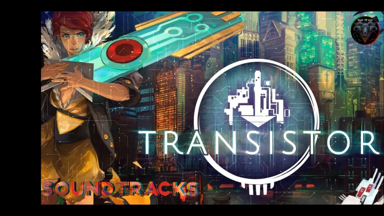 Transistor Russian Soundtrack/OST #RitorPlay