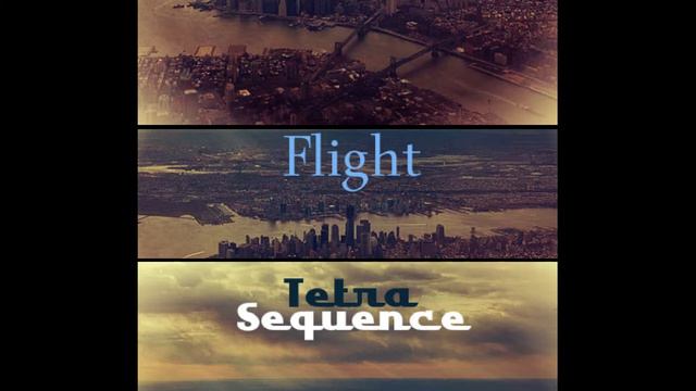Tetra Sequence - Flight смотреть онлайн