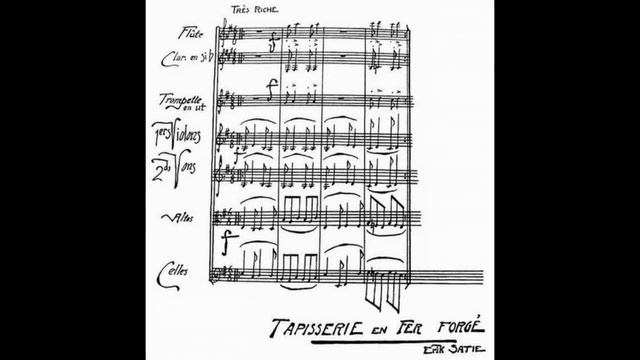 Satie ~1917~ Musique d'ameublement : Tapisserie en fer forgé смотреть онлайн