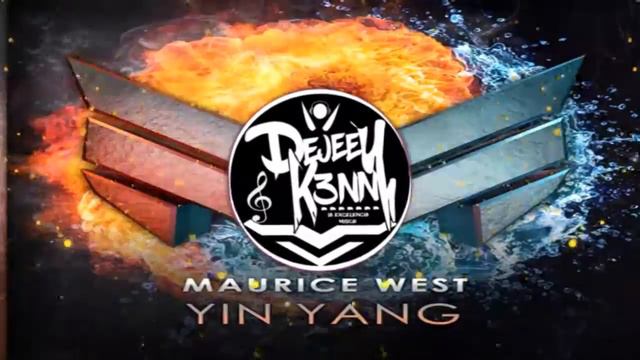 Maurice West Yin Yang Extended Mix By DejeeyK3nny смотреть онлайн