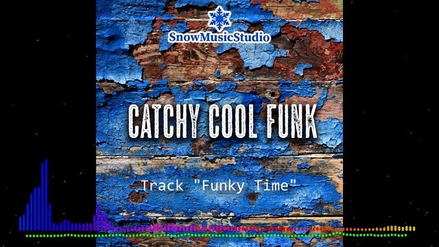 SnowMusicStudio - Funky Time (Groovy Funk background Music | Royalty Free | Free Download ) смотреть онлайн