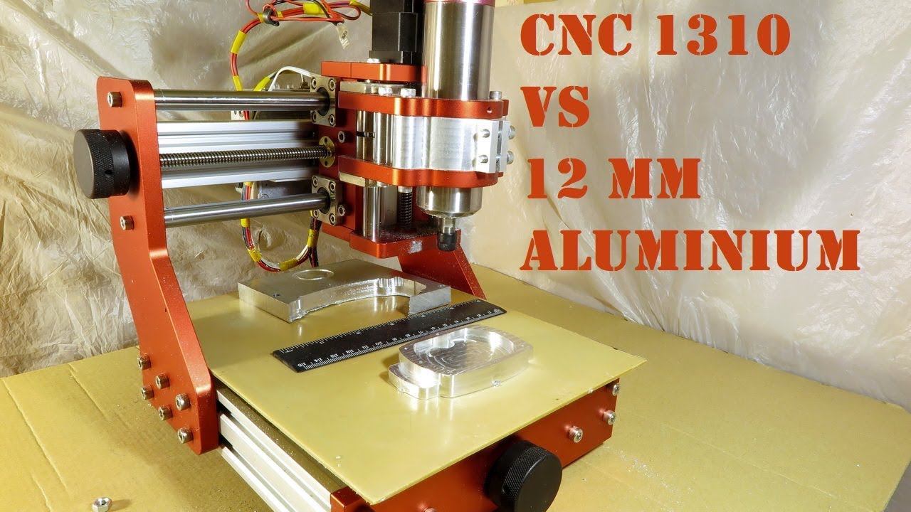 CNC1310 vs 12mm Aluminium